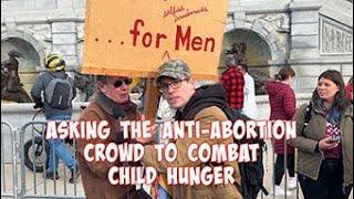 Can I get Anti-Abortion Protestors to combat child hunger? w/@thatlogicmax