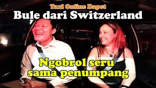 Taxi Online Dapet Bule Switzerland | Ngobrol Seru Sama Penumpang Bule | Taxi Online di Bali #bali