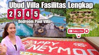 Ubud  Villa dengan Fasilitas yang Lengkap | 2, 3, 4, 5 Bedroom Villa Ubud