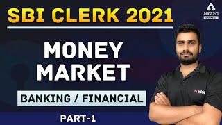 23. Money Market Part 1 | Banking Awareness For All Banking Exams  (SBI, IBPS, RRB, PO, Clerk, RBI)