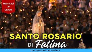 SANTO ROSARIO di FATIMA oggi, Mercoledì 19 giugno 2024 con Litanie Lauretane