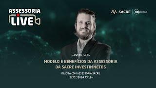 Modelo e Benefícios da Assessoria da Sacre Investimentos | #AssessoriaLive 008