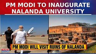 PM Modi to Inaugurate New Campus of Nalanda University, Accompanied by Bihar CM Nitish Kumar