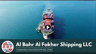 Al Bahr Al Fakher Shipping LLC in Dubai | Cargo Shipment Corporate Video