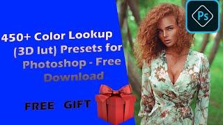 450+ Color Lookup (3D lut) Presets for Photoshop - Free Download