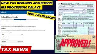 2024 IRS TAX REFUND UPDATE - NEW Refunds Approved, 2025 Tax Season, $1400 Refund Deposits, Delays