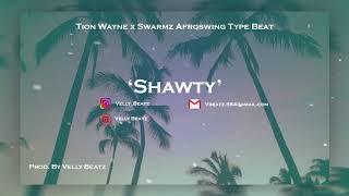 [FREE] Tion Wayne x Swarmz Afroswing Type Beat 'Shawty' | UK Afroswing Instrumental 2020