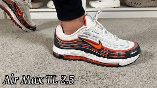 Nike Air Max TL 2.5 Review& On foot