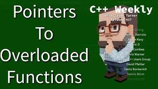 C++ Weekly - Ep 437 - Pointers To Overloaded Functions