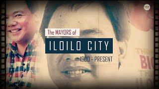 The MAYORS of ILOILO CITY: 1900 - Present