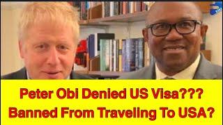 Peter Obi Denied American Visa?? Banned From The US?