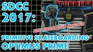 SDCC 2017 Primitive Skateboarding Optimus Prime - TFormers Figure Review