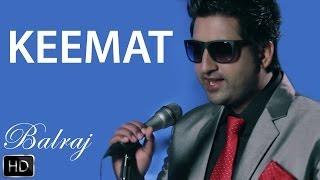 Keemat | Balraj | Feel | Latest Punjabi Songs