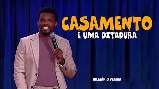 STAND-UP COMEDY:GILMÁRIO VEMBA | CASAMENTO É UMA DITADURA