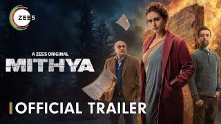 Mithya | Trailer | Huma Qureshi | Avantika | Naveen Kasturia | A ZEE5 Original | Watch Now On ZEE5