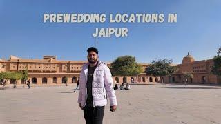 Prewedding Locations In Jaipur Free/paid \ Harneeteya