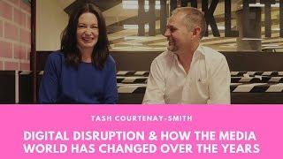 Digital Disruption & How The Media World Has Changed Over The Years | Natasha Courtenay-Smith