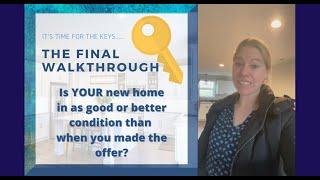 The Final Walktrhough.  Why?  What is it?  Presented by Totally About Houses and eXp Realty