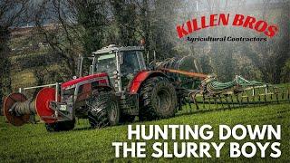 Killen Bros | Hunting down the slurry boys