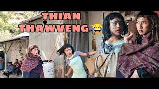 THIAN THAWVENG  ( Comedy )