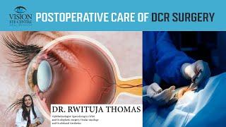 Postoperative Care Surgery ( DCR Surgery ) - Dr. Rwituja Thomas Grover | Post Operative Care Surgery