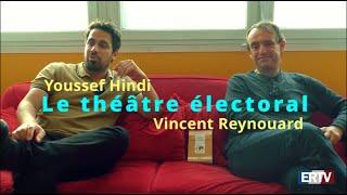 Le théâtre électoral - Youssef Hindi et Vincent Reynouard