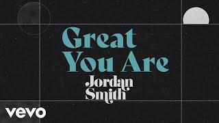 Jordan Smith - Great You Are (Official Lyric Video)