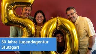 50 Jahre Jugendagentur Stuttgart | STUGGI.TV