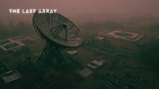 "THE LAST ARRAY "// 1Hour  Dark Ambient