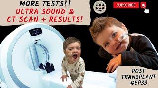 MORE TESTS!! ULTRA SOUND, CT SCAN AND RESULTS FROM THEM ALL INCLUDING THE MRI SCAN!...#EP33