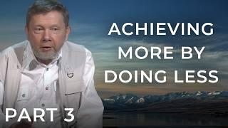 How to Enjoy Life While Chasing Your Goals | Eckhart Tolle