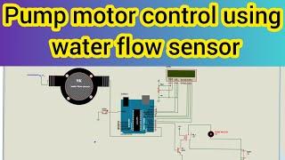 Water Flow Rate&Volume Measurement / how to control pump motor using water flow sensor and Ardunino