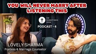 Kya hai Modern Relationships ka Sach | Marriage, Divorce and Alimony | Lovely Sharma Podcast