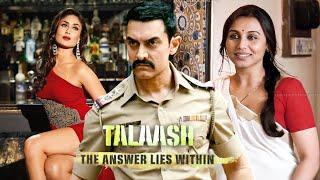 Talaash - Full Movie | Amir Khan | Nawazuddin Siddiqui | Kareena Kapoor | Rani Mukerji | Rajkummar R