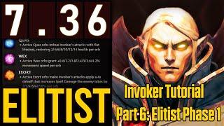 INVOKER TUTORIAL FROM 0 TO 100: PART 6 - ELITIST PHASE 1