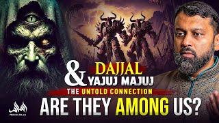Dajjal and Yajuj Majuj The Untold Connection | Are They Among Us? | Dr. Yasir Qadhi