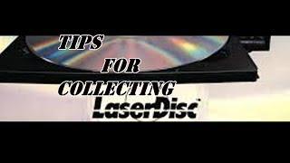 Tips for Collecting LaserDiscs