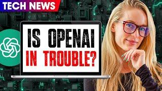 The BIGGEST Tech News You Missed This Past Week | Is OpenAI in Trouble?