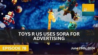 Toys R Us Creates First Sora-Generated Marketing Ad