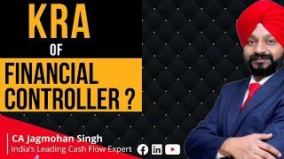 KRA of Financial Controller | CA Jagmohan Singh