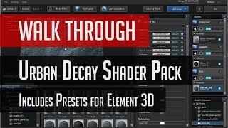 Urban Decay Shader Pack Walk Through Tutorial. Includes Presets for Element 3D.