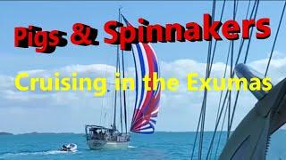 Pigs & Spinnakers - Cruising in The Exumas