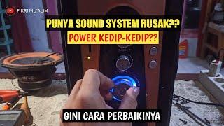 Service Speaker GMC 886P Lampu indikator Berkedip-kedip