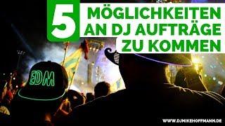 DJ GIGS - 5 Möglichkeiten an DJ Aufträge zu kommen | DJ Aufträge