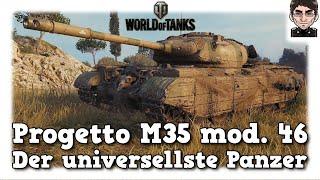 World of Tanks - Progetto M35 mod. 46 - Der universellste Panzer [WoT]