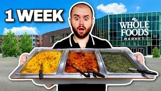 I Only Ate Whole Foods BUFFET For 1 Week (Hot Bar Challenge)