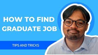 How I Would Find A Graduate Job | International Student