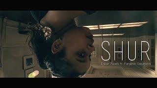 Etibar Asadli - Shur ft. Fargana Gasimova (Official Video)