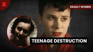 Tragic Teenage Crime - Deadly Women - S04 EP04 - True Crime