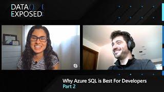 Why Azure SQL is Best for Developers (Part 2)  | Data Exposed